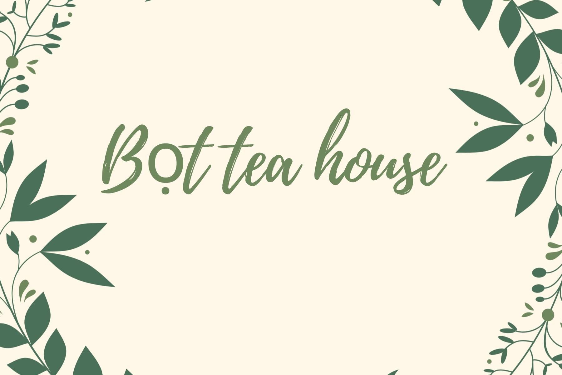 BOT TEA HOUSE BÌNH THUẬN BOT TEA HOUSE BÌNH THUẬN